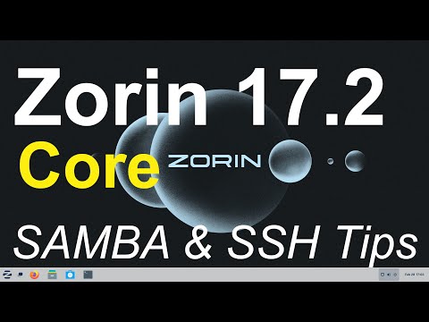 Zorin 17.2 - Core - SAMBA &amp; SSH in File Manager Tips.