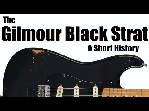 The David Gilmour "Black Strat": A Short History