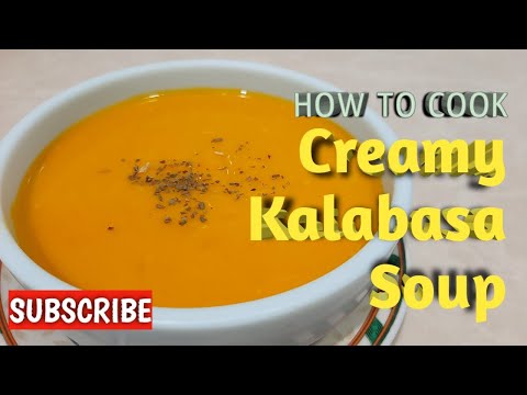 CREAMY KALABASA SOUP | Filipino Version of Pumpkin Soup | Tara luto po tayo!