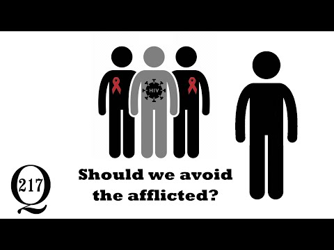 Should we avoid the afflicted?
