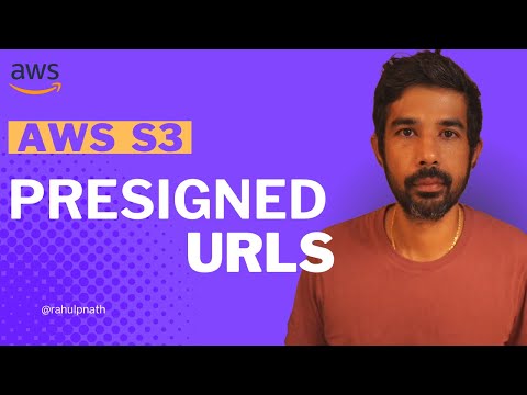 Amazon S3 Presigned URLs | .NET ON AWS | AWS Serverless | Amazon