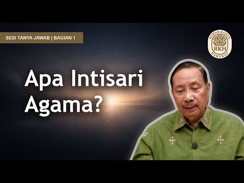 Intisari Agama: Akal, Iman, dan Jalan Keselamatan | Tanya Jawab