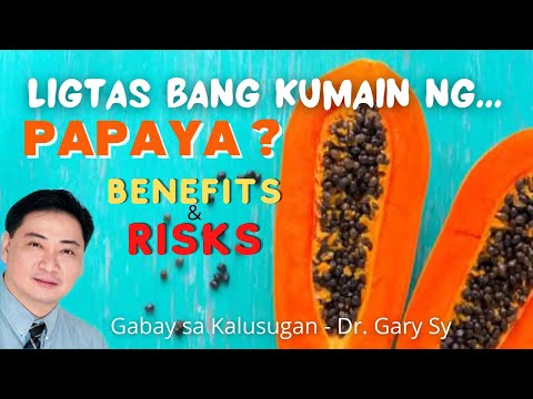 Papaya: Benefits & Risks - Dr. Gary Sy