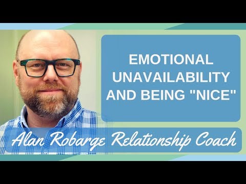 Emotional Unavailability and Being "Nice"