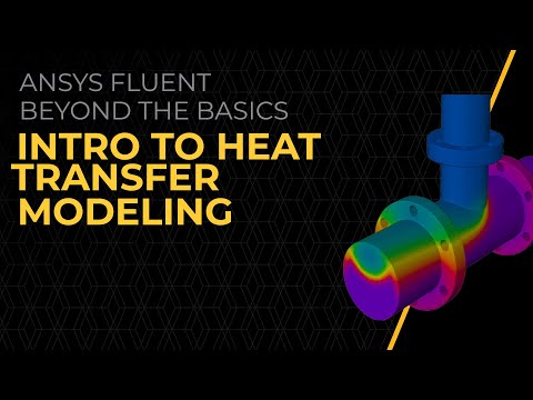 Introduction to Heat Transfer Modeling in Ansys Fluent — Lesson 1