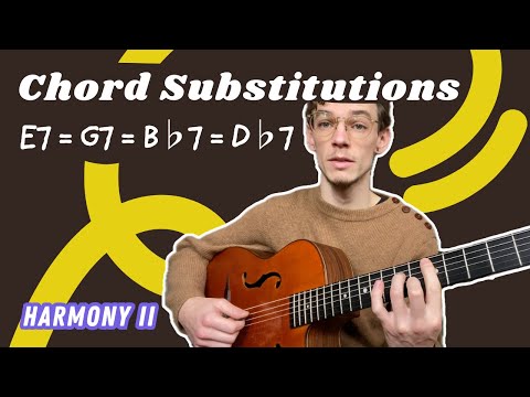 Chord Substitutions - Harmony II