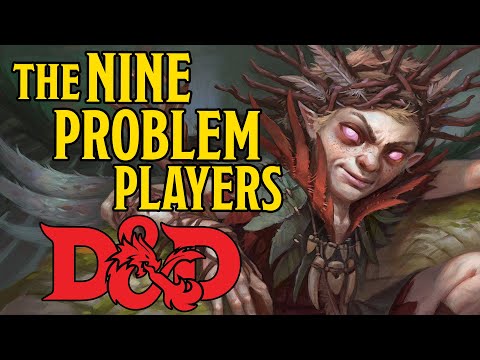 The 9 Problem Players in a Dungeons and Dragons Group