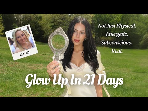 How To Glow Up In 21 Days | Recode Your Identity