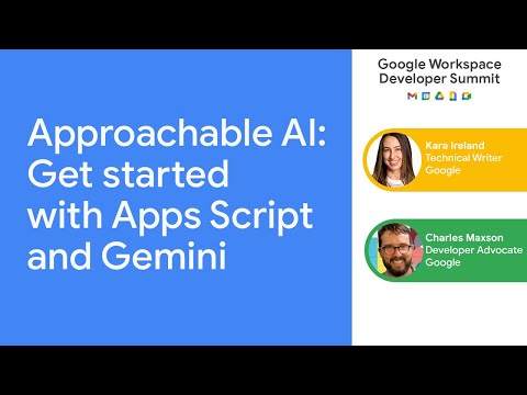 Approachable AI: Get started with Apps Script & Gemini
