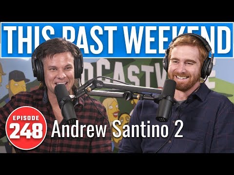 Andrew Santino 2 | This Past Weekend w/ Theo Von #248