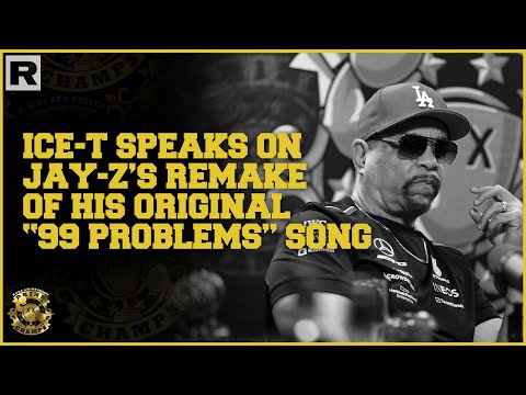 Ice-T Speaks On Jay-Z's Remake Of His Original "99 Problems" Song