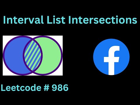 INTERVAL LIST INTERSECTIONS | LEETCODE 986 | PYTHON TWO-POINTER SOLUTION