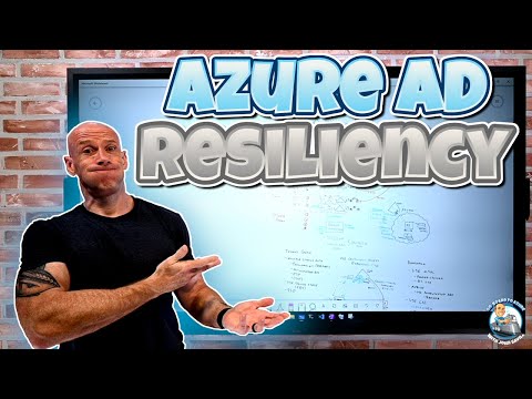 Microsoft Azure AD Resiliency Deep Dive