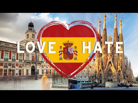 The Love & Hates of Visiting Spain