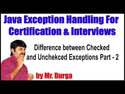 Java Exception Handling ||  Difference between Checked and Unchecked Exceptions Part  - 2 by Durga