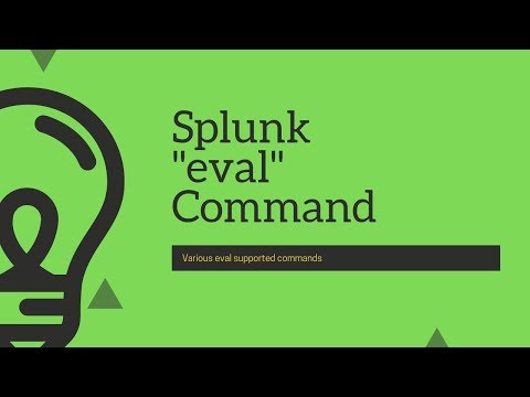 Splunk Commands : Everything to know about "eval" command