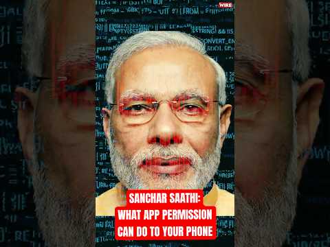 Sanchar Saathi: What App Permissions Can Do to Your Phone!