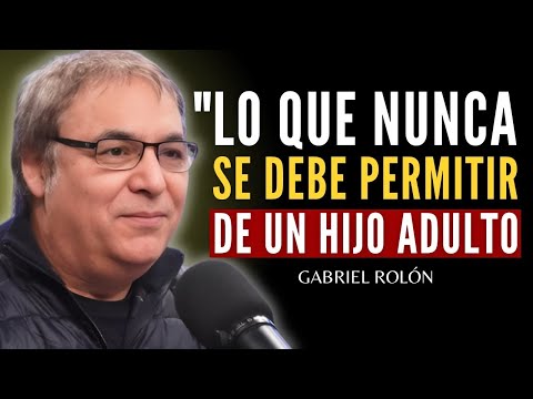 Nunca permitas estas 6 actitudes en tus hijos mayores ¡Podrían arruinar | Gabriel Rolón