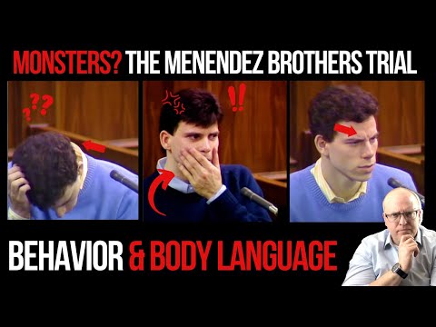 Monsters? The Menendez Brothers Trial Behavior and Body Language