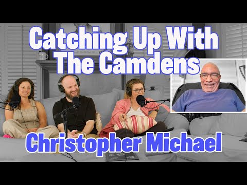 Catching Up With The Camdens | Christopher Michael