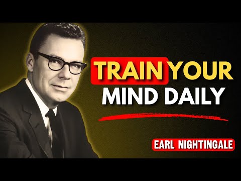 Train Your Mind For Success Every Morning | Earl Nightingale