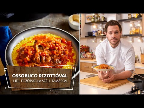 Rizs 3. 🍚 Olasz specialitás: ossobuco rizottóval 🍚 - Lidl Főzőiskola Széll Tamással
