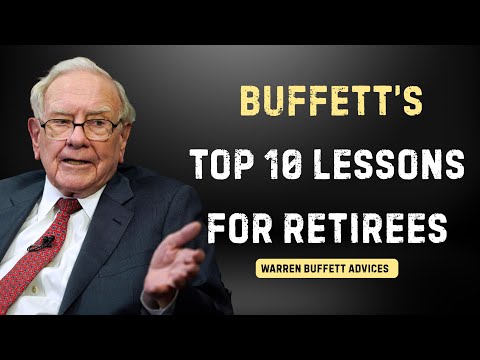 Warren Buffett's Top 10 Life Lessons for Retirees!