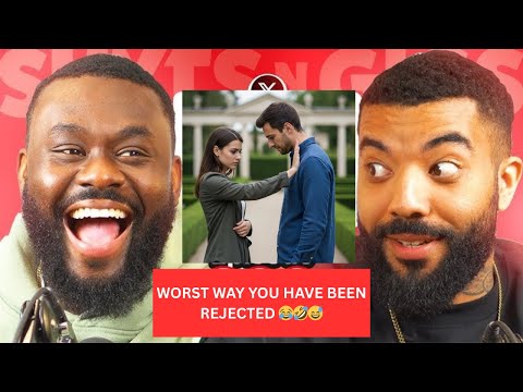 WORST WAY YOU HAVE BEEN REJECTED 😂🤣😅