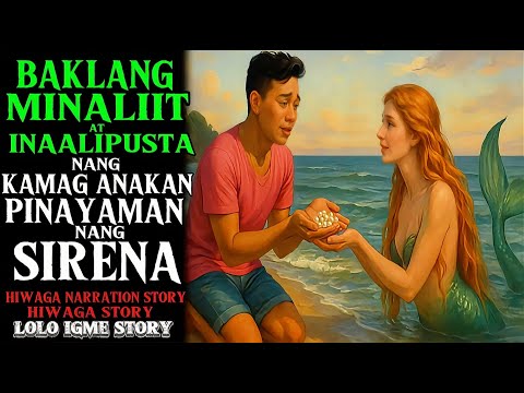 BAKLANG MINALIIT INALIPUSTA NG KAMAG ANAKAN PINAYAMAN NG SIRENA BINIGYAN NG PERLAS | True Story