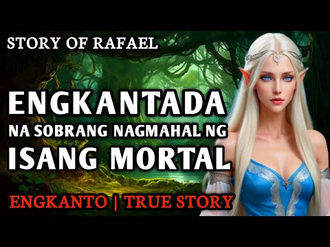 ENGKANTADA NA SOBRANG NAGMAHAL NG ISANG MORTAL - Full Story | Engkanto True Story
