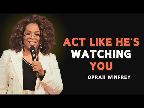 ACT LIKE YOU’RE BEING WATCHED BY YOUR FUTURE SELF - OPRAH WINFREY MOTIVATION