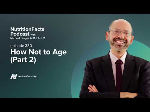 Podcast: How Not to Age (Part 2)