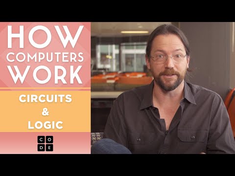 How Computers Work: Circuits & Logic