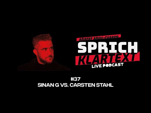 SINAN G vs. Carsten Stahl - Arafat Abou-Chaker | SprichKLARTEXT #37