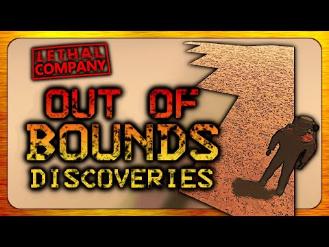 The Strange World of Lethal Company Out-of-Bounds | Lethal Company