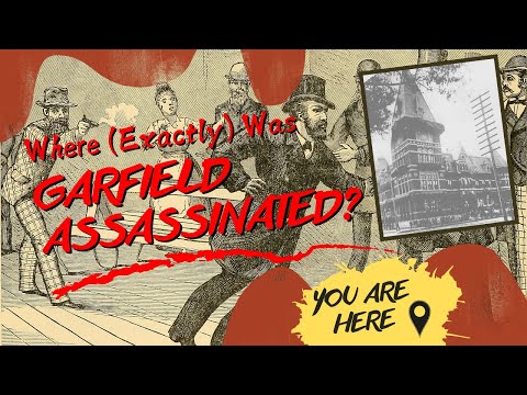 Where (Exactly) Was James A. Garfield Assassinated? (And What's There Now?)