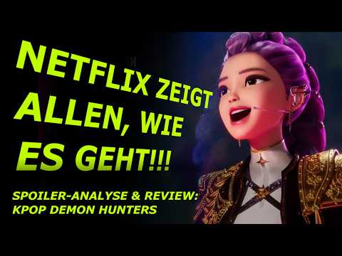 KPOP DEMON HUNTERS zeigt allen "HOW IT’S DONE"! - SPOILER-ANALYSE & REVIEW