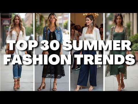 Top 30 Casual Yet Classy Fashion Trends for Summer 2025 : You’ll Absolutely Love These Looks!❤️