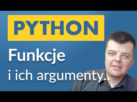 Python podstawy: Funkcje oraz ich argumenty