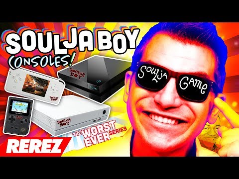 Worst Soulja Boy Consoles Ever! - Rerez