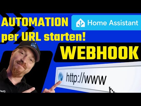Home Assistant: Webhooks – Automationen über URL-Aufrufe auslösen (+ PARAMETER)