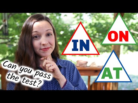 IN, ON, AT English Test: Can you pass?