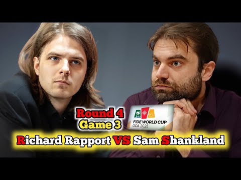 Richard Rapport vs Sam Shankland | FIDE World Cup 2025 | Round 4 Game 3