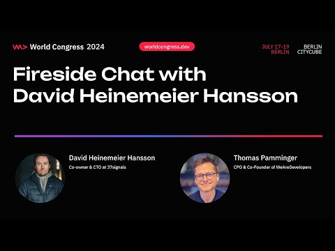 WeAreDevelopers World Congress 2024 - Fireside Chat with David Heinemeier Hansson (DHH)