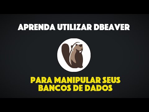 DBeaver - O Melhor Gerenciador de Banco de Dados