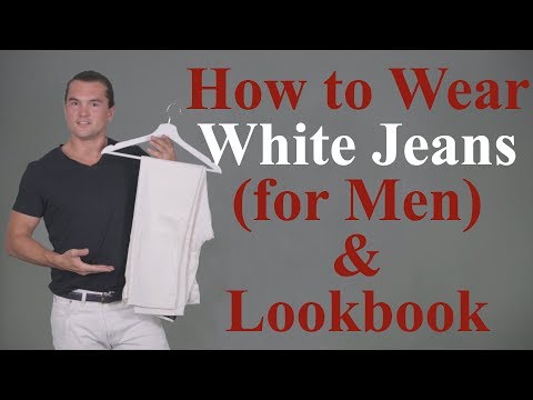 How to Wear White Jeans for Men