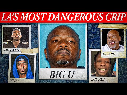 The Dark Downfall of Big U: LA's Most Dangerous Crip