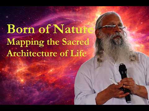 Born of Nature: Mapping the Sacred Architecture of Life