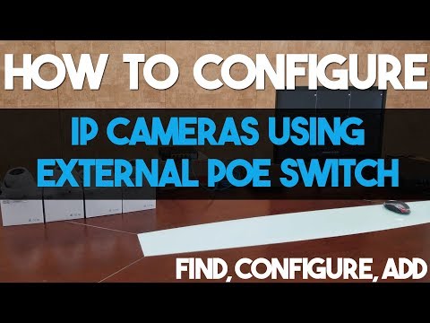 How to Configure IP Cameras Using External PoE Switch Step by Step ( Titanium Series )