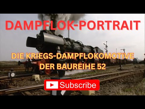 Die Kriegs-Dampflokomotive der BR 52